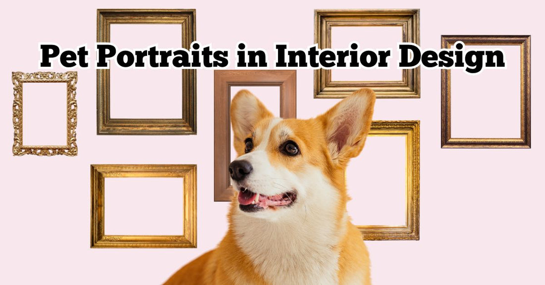 Pet Portraits in Interior Design: How to Make Your Neighbors Jealous