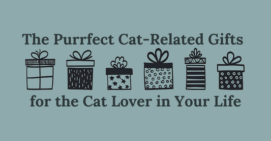 The Purrfect Cat-Related Gifts for the Cat Lover in Your Life