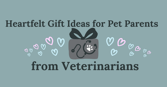 Heartfelt Gift Ideas for Pet Parents from Veterinarians